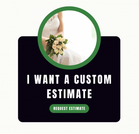 request a custom estimate